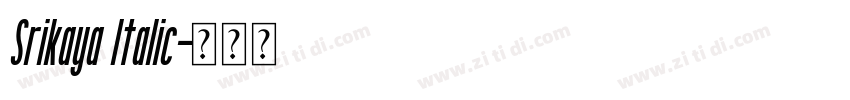 Srikaya Italic字体转换